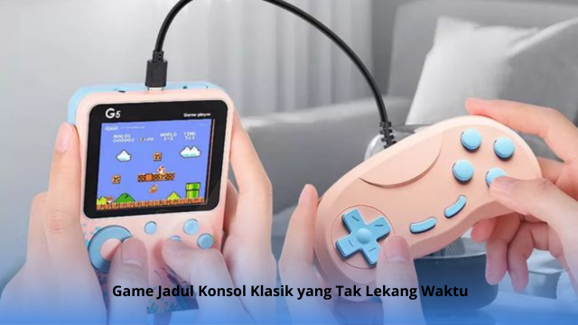 Game Jadul Konsol